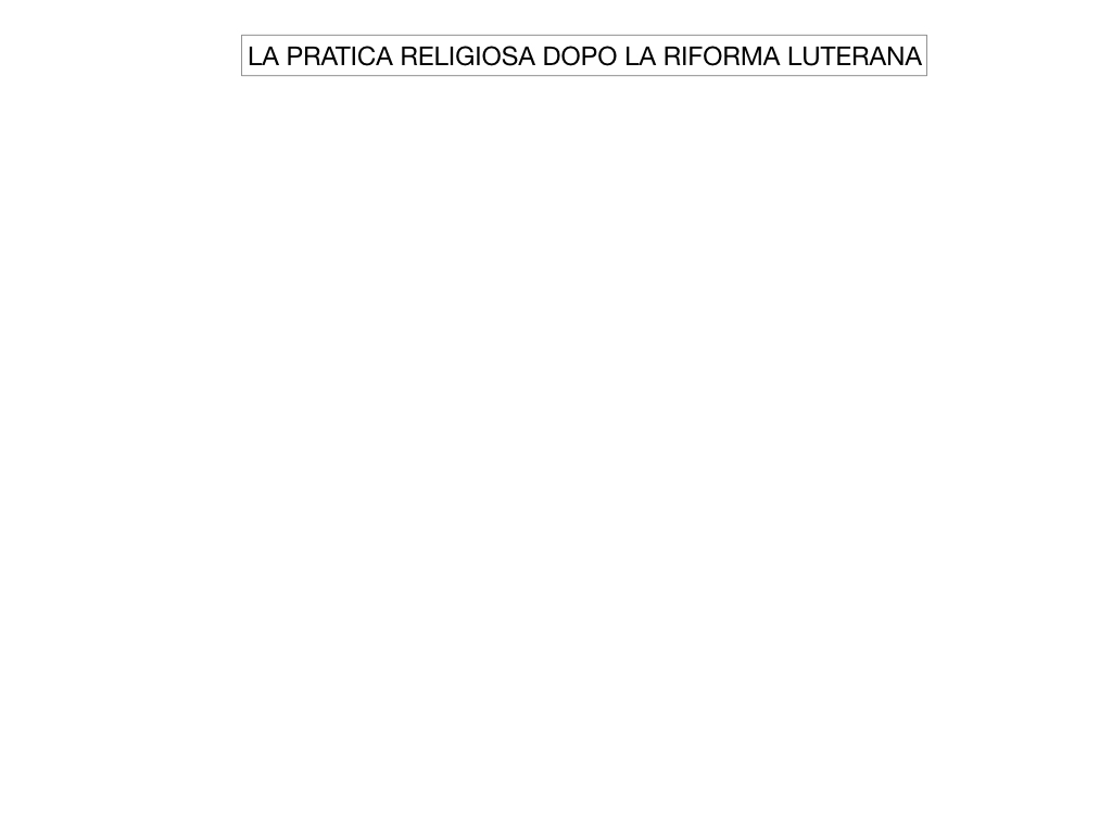 14. RIFORMA PROTESTANTE E RIFORMA CATTOLICA_SIMULAZIONE.099