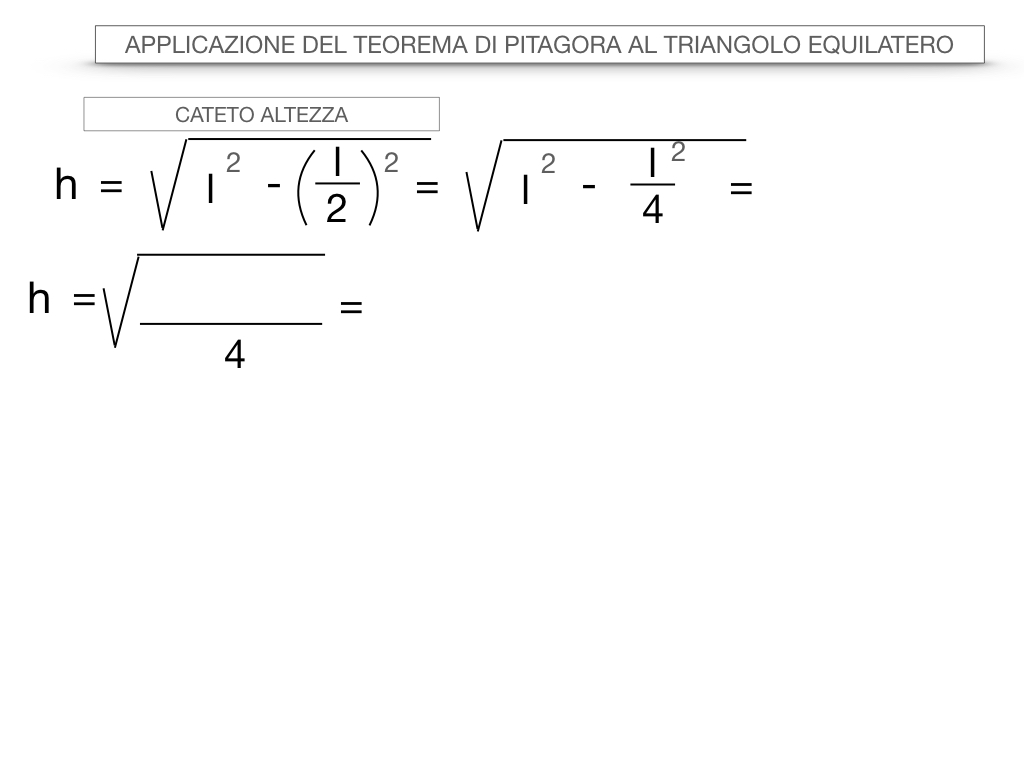 19. APPLICAZIONE DEL TEOREMA DI PITAGORA AL TRIANGOLO EQUILATERO_SIMULAZIONE.017