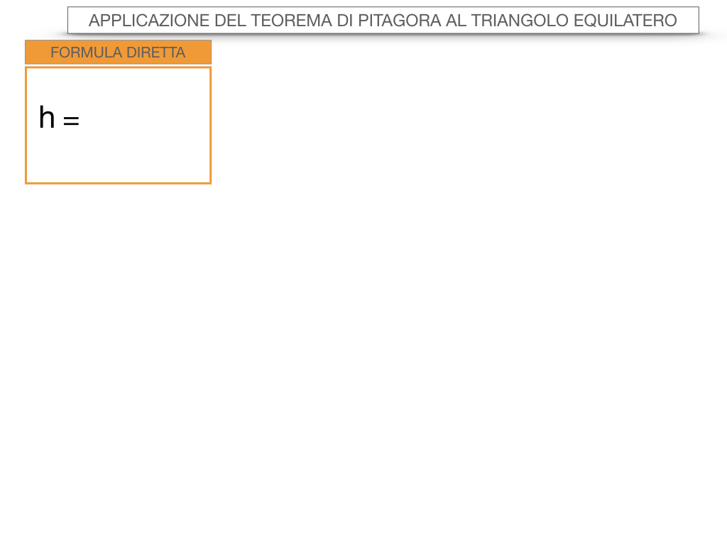 19. APPLICAZIONE DEL TEOREMA DI PITAGORA AL TRIANGOLO EQUILATERO_SIMULAZIONE.057